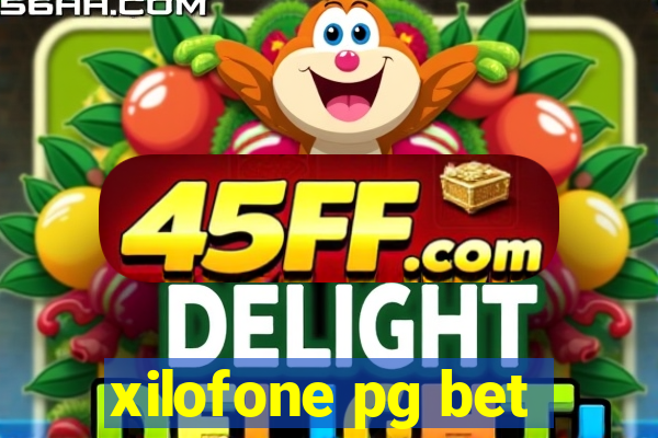 xilofone pg bet